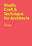 Studio Craft & Techniques for Architects by Miriam Delaney, Anne Gorman