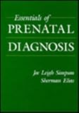 Essentials of Prenatal Diagnosis, Elias, Sherman, 0443087806