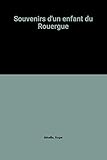 Souvenirs d'un enfant du Rouergue (French Edition) by 
