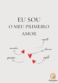 Livro Eu Sou o Meu Primeiro Amor: Descubra o Poder do Amor Próprio