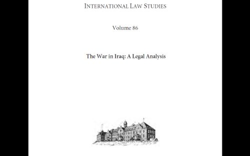 The War In Iraq : A Legal Analysis: 2010 by Naval War College