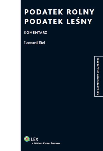 Podatek rolny Podatek lesny Komentarz