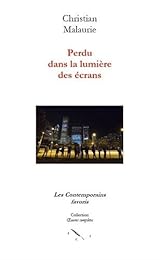Perdu dans la lumière des écrans
