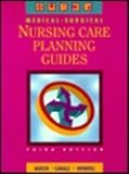 Medical-Surgical Nursing Care Planning Guides, Ulrich, Susan P. and Canale, Suzanne W., 0721651984