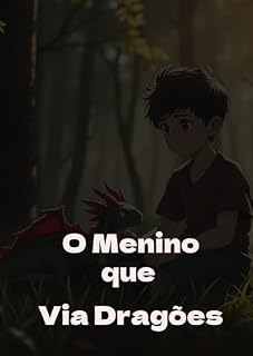 Livro O Menino que Via Dragões