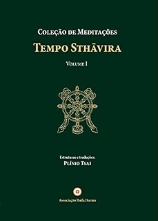 Livro Coleção de Meditações: Tempo Sthāvira, volume I