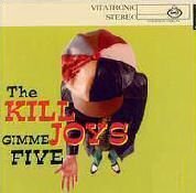 The Killjoys - Gimme Five By The Killjoys - Zortam Music