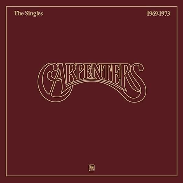 Carpenters, The Carpenters - Singles 1969 - 1973 - Amazon.com Music