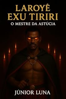 Livro Laroyê Exu Tiriri O Mestre da Astúcia
