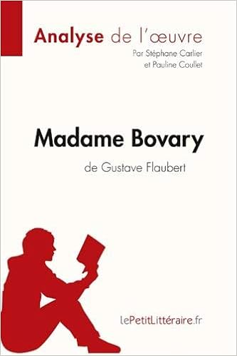 Amazon Com Madame Bovary De Gustave Flaubert Analyse De L Oeuvre Comprendre La Litterature Avec Lepetitlitteraire Fr Fiche De Lecture French Edition 9782806213730 Carlier Stephane Books