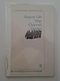Report on Ship Channel Design, Task Committee on Ship Channel Design for the Comm, 0872629813