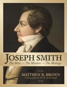 Joseph Smith the Man the Mission the Message 1591565782 Book Cover