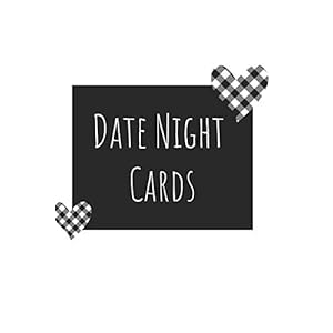 Date Night Cards: A Book with over 230 Cut Out Date Cards for Date Night Ideas | With Bonus Gift Giving and Shake it Up…
