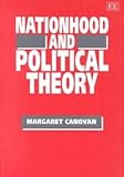 Nationhood and Political Theory, Canovan, Margaret, 1840640111