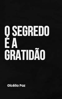Livro O SEGREDO É A GRATIDÃO