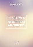 Plaidoyer pour l'assistance au suicide (BAU.BAUDELAIRE) (French Edition) by 
