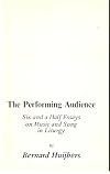 The performing audience: Six and a half essays on music and song in liturgy