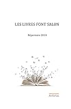 Les livres font salon : Répertoire 2014 by 