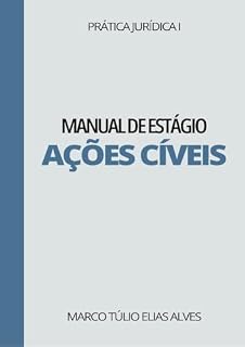 Livro Estágio I - Ações Cíveis : Para estudantes de Prática Jurídica da Universidade Salgado de Oliveira (2024)