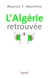 L' Algérie retrouvée