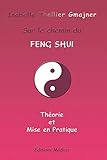 Sur le chemin du feng shui (Psycho développement personnel) by