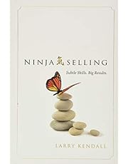 Ninja Selling: Subtle Skills. Big Results.