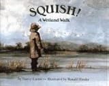 Paperback Squish!: A Wetland Walk Book