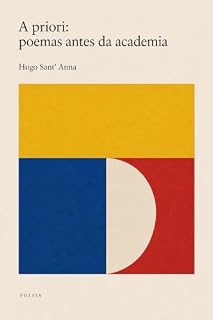 Livro A priori: poemas antes da academia