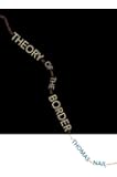 Theory of the Border