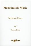 mémoires de Marie, mère de Jésus by 
