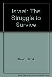 Israel: The Struggle to Survive by 