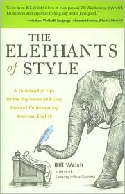 The Elephants of Style by Bill Walsh