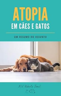 Atopia em cães e gatos - um resumo do assunto