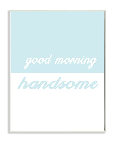 Stupell Home Décor Good Morning Handsome Split Teal Wall Plaque Art, 10 x 0.5 x…