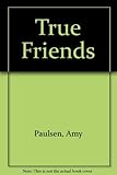 True Friends by 