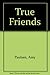True Friends by 