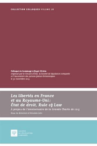 Les   Libertés en France et au Royaume-Uni : état de droit, Rule of Law. A propos de l'anniversaire de la Grande Charte de 1215
