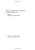 American Economic Development in Historical Perspective, , 0804720843