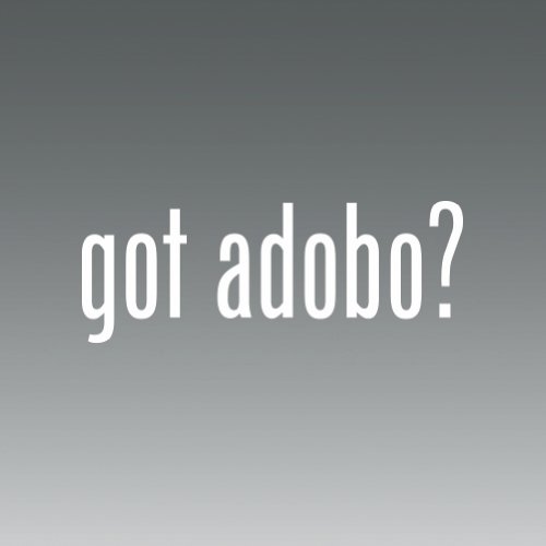 (2x) Got Adobo - Sticker - Decal - Die Cut - Vinyl