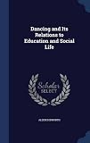 Image de Dancing and Its Relations to Education and Social Life