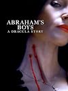Abraham's Boys: A Dracula Story