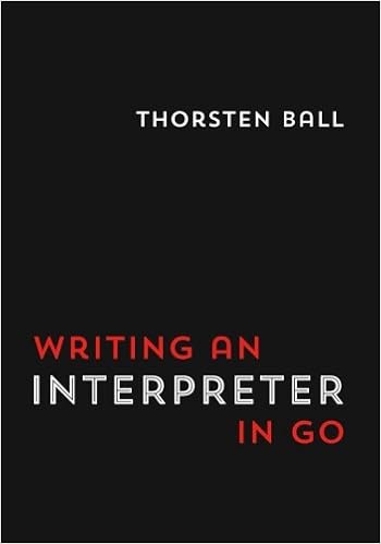 Writing An Interpreter In Go