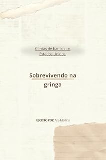 Livro Abertura de Conta na Gringa: Guia prático para abrir contas bancárias e construir crédito nos Estados Unidos