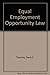 Equal employment opportunity law by 