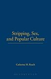 Image de Stripping, Sex, and Popular Culture (Dress, Body, Culture)