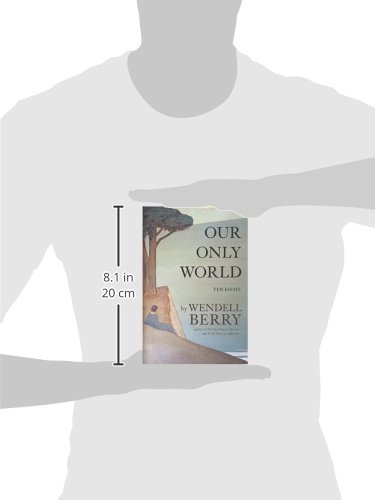 Our Only World: Ten Essays