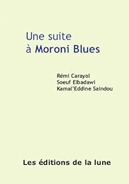 Une  suite à "Moroni Blues"