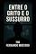 Livro Entre o Grito e o Sussurro: Três textos sobre lucidez em um mundo que não quer que você pense.