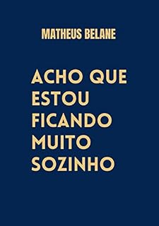 Livro Acho que estou ficando muito sozinho