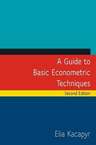 A Guide to Basic Econometric Techniques, by Elia Kacapyr